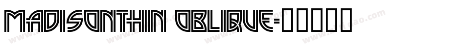 MadisonThin Oblique字体转换
